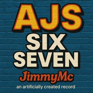 AJS (SIX SEVEN!)