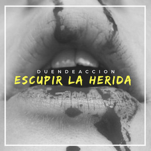 Escupir La Herida