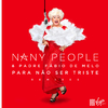 Nany People - Para Não Ser Triste (RixEver Jazzy Mix)