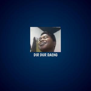 Dir Dur Daeng