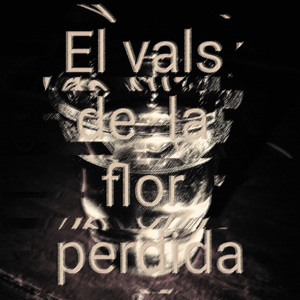 El Vals de la Flor Perdida