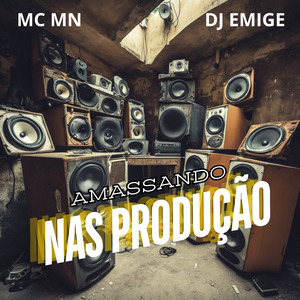Amassando nas Produção