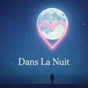 Dans La Nuit