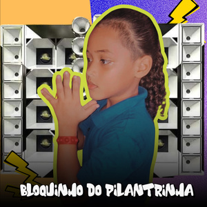 Bloquinho do pilantrinha