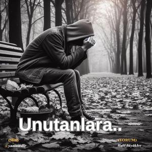 Unutanlara (Official Muzic)