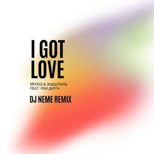 I Got Love (Remix)
