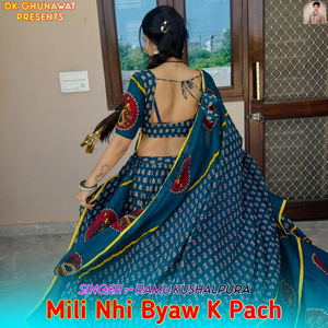 Mili Nhi Byaw K Pach