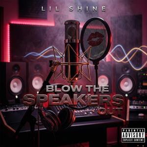 Blow The Speakers Out