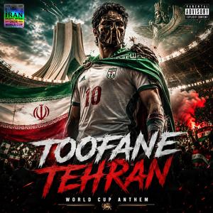 toofane tehran (WORLD CUP ANTHEM)