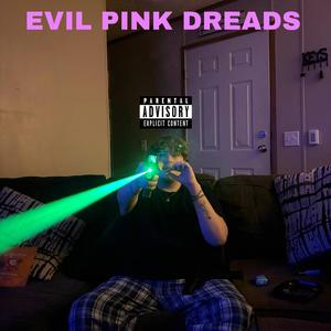 Evil Pink Dreads