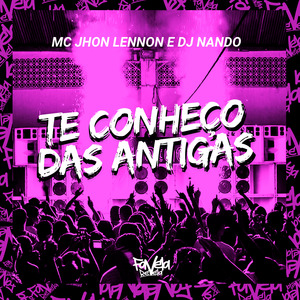 Te Conheço das Antigas