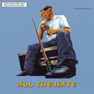 All The Hate (feat. Malo P)