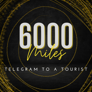 6000 Miles