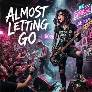 Almost Letting Go