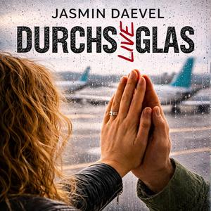 Durchs Glas (Live Version)