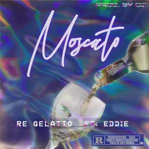 Moscato (feat. EDDIE SMG & CJ)
