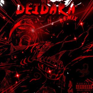 DEIDARA (Remix)