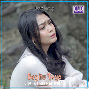 Begitu Tega