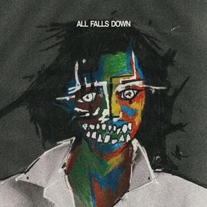 All Falls Down! (feat. Hayelo, Ezra Made It & gaiy0)