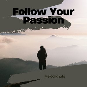 Follow Your Passion