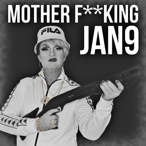 Motherf**king JAN9