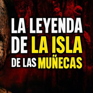 La Isla Maldita de las Muñecas: ¿Quién las Colgó Todas?