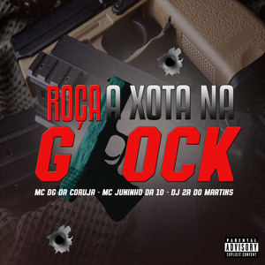 Roça a Xota na Glock