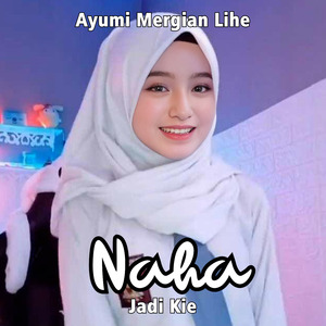 Naha Jadi Kieu