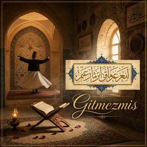 Gitmezmiş (Tasavvuf İlahisi)