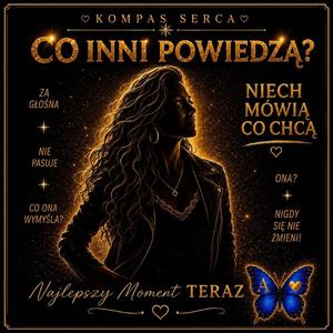 CO INNI POWIEDZĄ? Niech Mówią Co Chcą