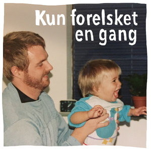 Kun forelsket én gang