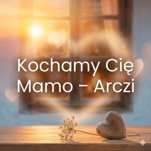 Kochamy Cię Mamo