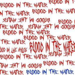 Blood In The Water