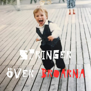 Springer över broarna (Live) (Kulturkvarteret i Örebro, 2022)