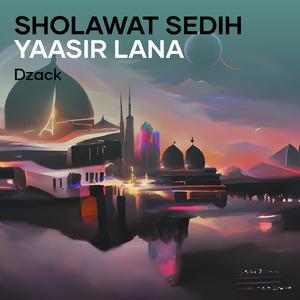 Sholawat Sedih Yaasir Lana