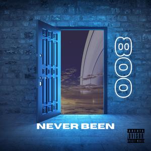 Never Been