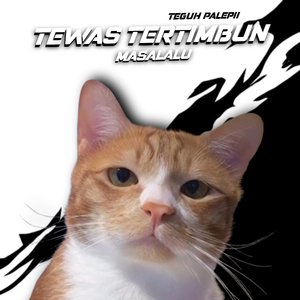 Tewas Tertimbun Masa Lalu