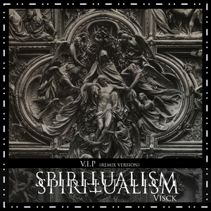 Spiritualism (V.I.P Remix Version)