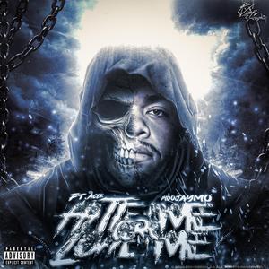 Hate Me Or Love Me (feat. AceK)