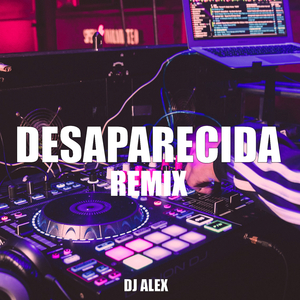 Desaparecida (Remix Fiestero)