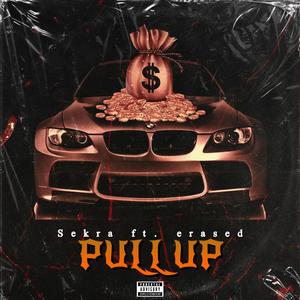 PULL UP (feat. erased)