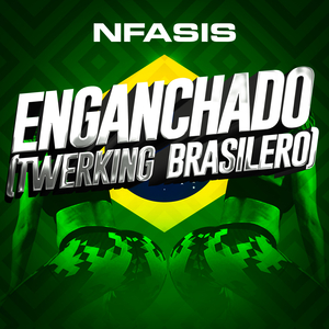 Enganchado (Twerking Brasilero)