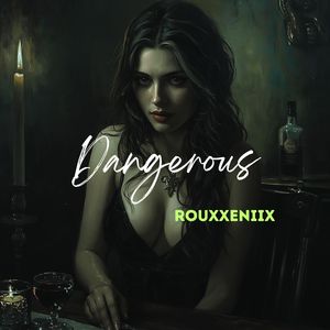Dangerous