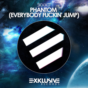 Phantom (Everybody ****in' Jump)