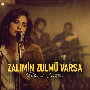 Zalimin Zulmü Varsa (Anatolian Folk-rock)