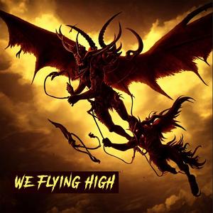 We Flying High
