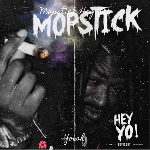 Mopstick Hey Yo!