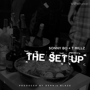 The Set Up (feat. Sonny Bo & T Millz)