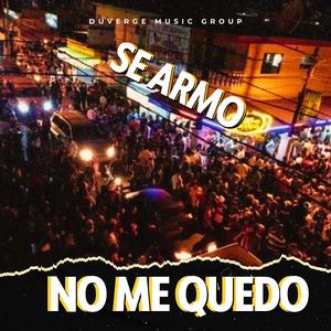 Se Armo No Me Quedo (feat. JL La Mafia & Brayan Brayan)