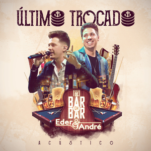 Último Trocado (Acústico)